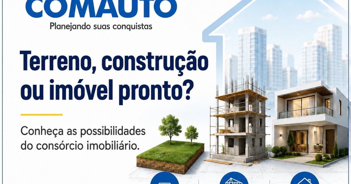 Use o consórcio imobiliário para comprar, reformar ou construir em Goiás