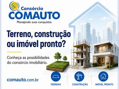Use o consórcio imobiliário para comprar, reformar ou construir em Goiás