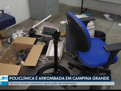 Policlínica em Campina Grande sofre arrombamento